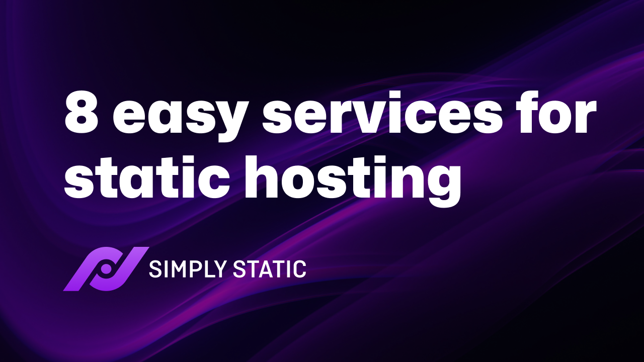 8 easy services for static hosting