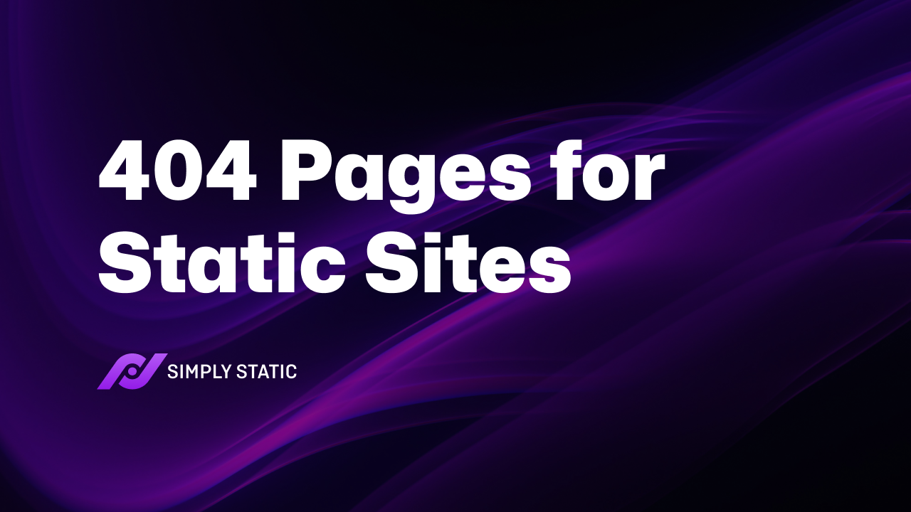 404 Pages for Static Sites