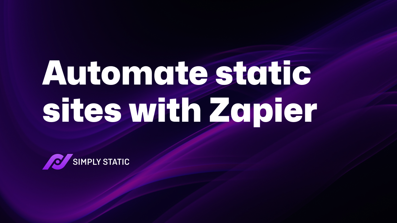 What is Zapier, and how can you use it with Simply Static Pro 1