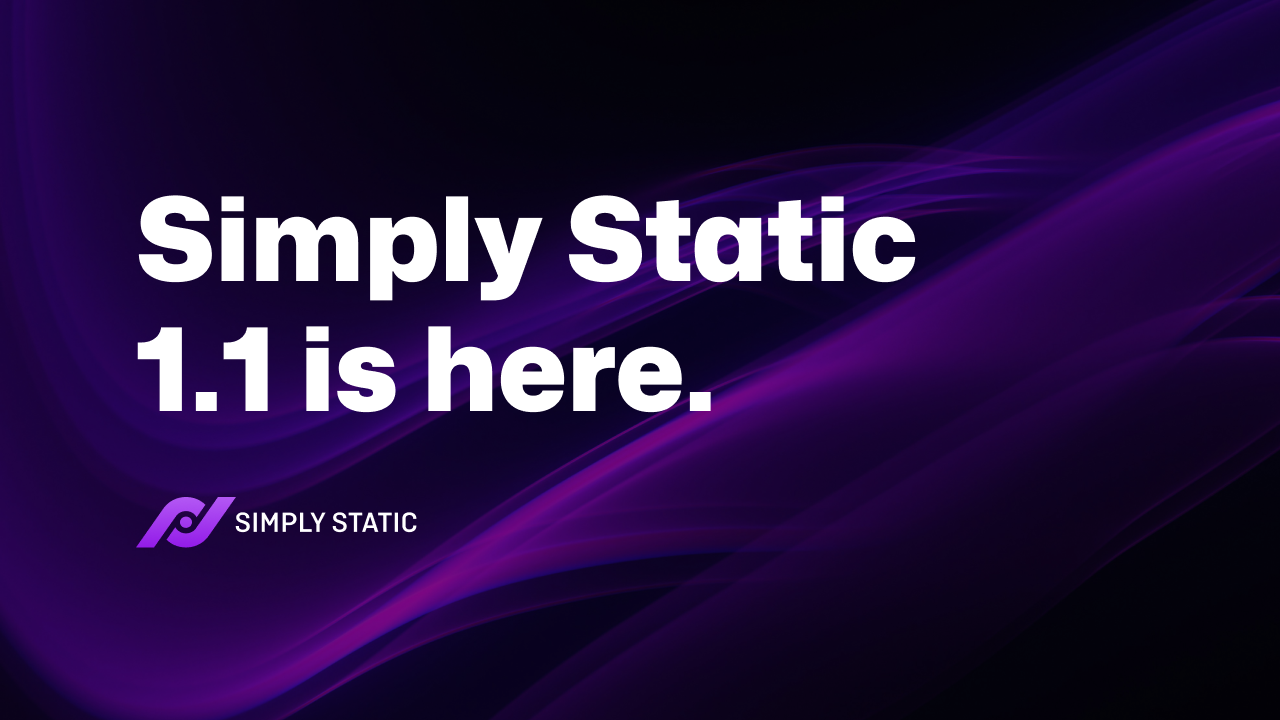 Simply Static 1.1 is here!