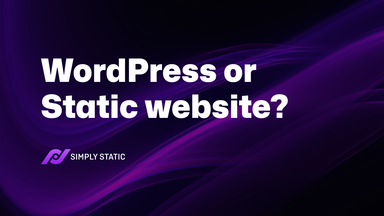 WordPress or Static website: Which Option Is Right for You? 1