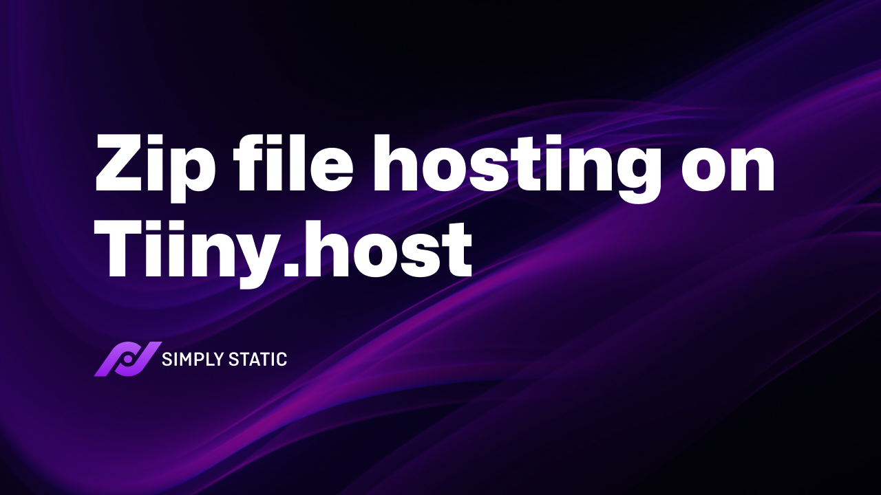 Zip file hosting on Tiiny.host with Simply Static