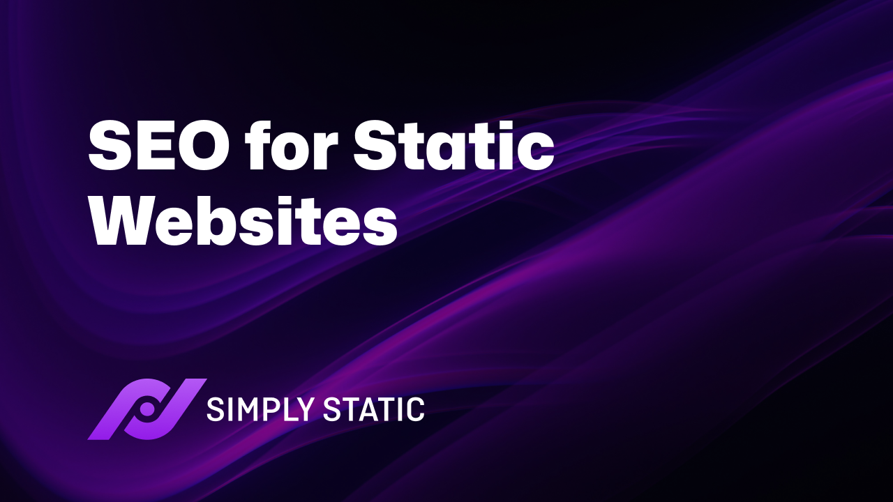 SEO for Static Websites: The 2026 Guide 5 SEO for Static Websites: The 2026 Guide