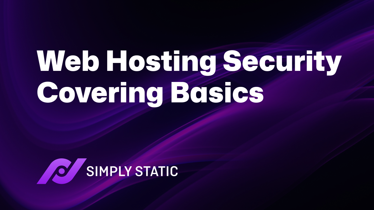 Web Hosting Security Basics: What Your Host Should Be Protecting 1