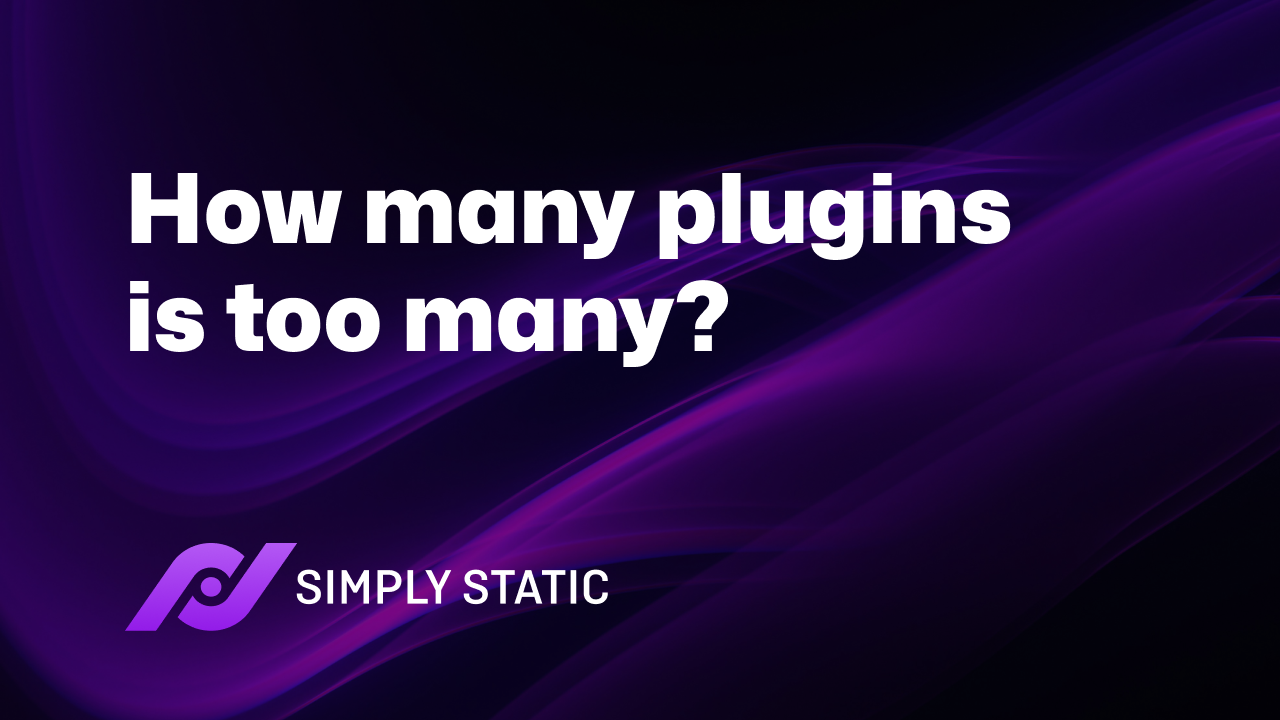 How Many Plugins is Too Many for WordPress?