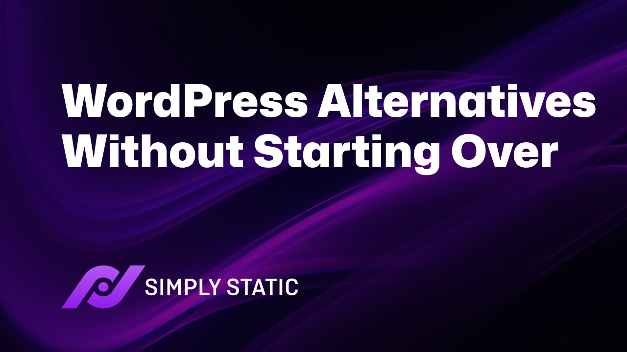 WordPress Alternatives That Don't Mean Starting Over 1 WordPress Alternatives That Don’t Mean Starting Over