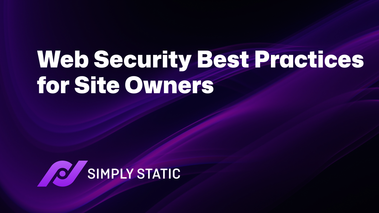Web Security Best Practices for Site Owners
